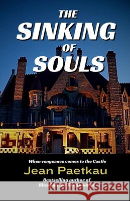 The Sinking of Souls: Book #2 Breakwater Mystery Series Jean Paetkau 9781738042234 Library and Archives Canada