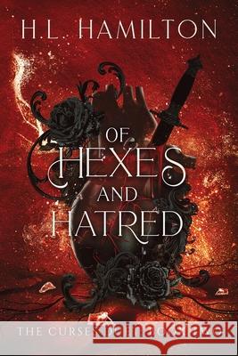 Of Hexes And Hatred H. L. Hamilton 9781738073535 H. L. Hamilton