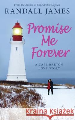 Promise Me Forever Randall James 9781738096848