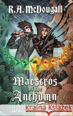 Maestros of the Anthymn: Dark Tide Rising Riley Allan McDougall 9781738143634
