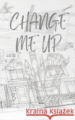 Change Me Up Caitlin Klassen 9781738165759 Author Caitlin Klassen