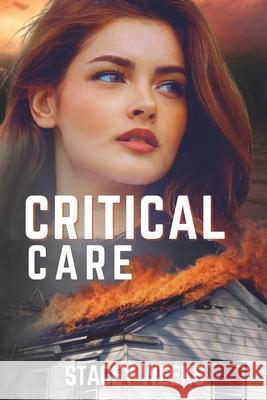 Critical Care Stacey Weeks 9781738166886 Grace and Love Publishing
