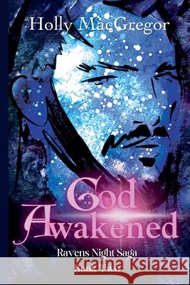 God Awakened Holly MacGregor 9781738186433 Triquetra Books