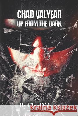 Chad Valyear - Up From The Dark Steve Sugarman Chad Valyear 9781738202652 Steve Sugarman
