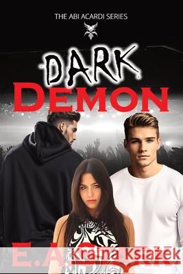 Dark Demon: The ABI Acardi Series E. a. Stark 9781738219506 Burch Publishing