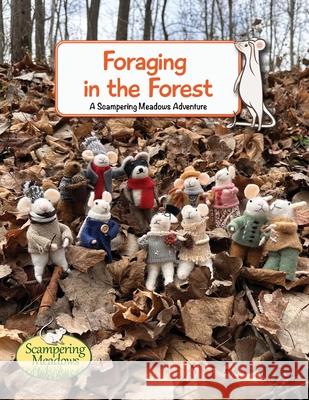 Foraging in the Forest Charlene Bowen Jonathan Bowen 9781738228966