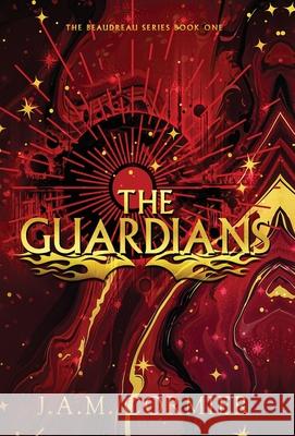 The Guardians J. a. M. Cormier 9781738237128 Magic Judy Publishing
