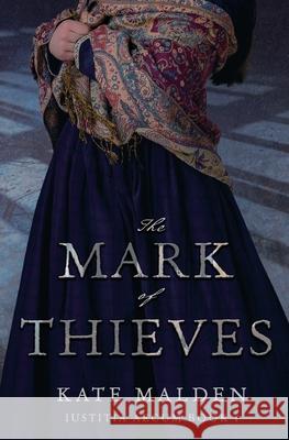 The Mark of Thieves Kate Malden 9781738253104 Kate Malden