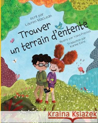 Trouver un terrain d'entente Lauren MacLean 9781738254873