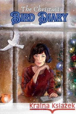 The Christmas Bird Diary Matt Poll 9781738271160