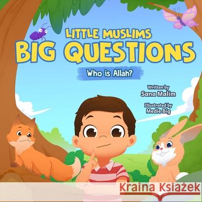 Little Muslims, Big Questions: Who is Allah Sana Malim Medie Big 9781738282616 Sana Malim