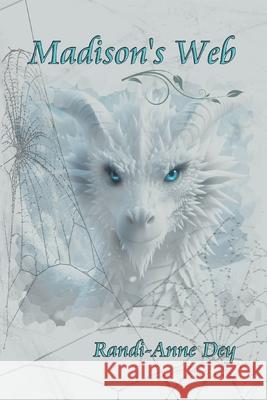 Madison's Web Randi Dey 9781738284306 Randi-Anne Dey