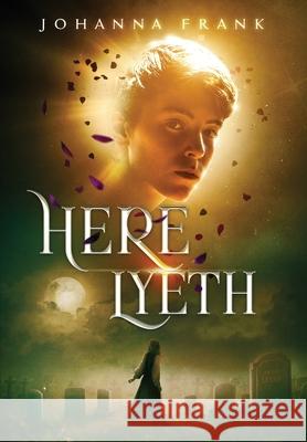 Here Lyeth Johanna Frank 9781738290710 Marrow Publishing