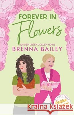 Forever in Flowers Brenna Bailey 9781738294114