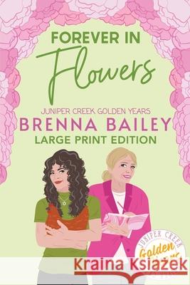 Forever in Flowers Brenna Bailey 9781738294121