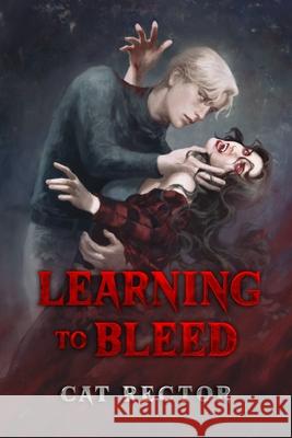Learning to Bleed Cat Rector Leslie Allen 9781738304868 Cat Rector
