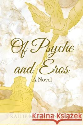 Of Psyche and Eros Kailie Marie Lynn Bill 9781738335404 Dyre House