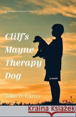 Cliff's Mayne Therapy Dog John D. Carter 9781738362905 John Carter