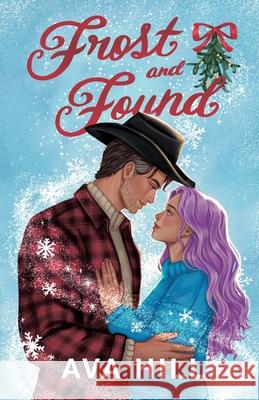 Frost and Found Ava Hill 9781738384471 Ink and Roses