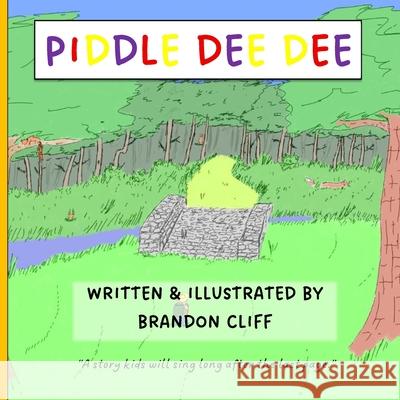 Piddle Dee Dee Brandon Cliff 9781738395354 Luminary Publishing