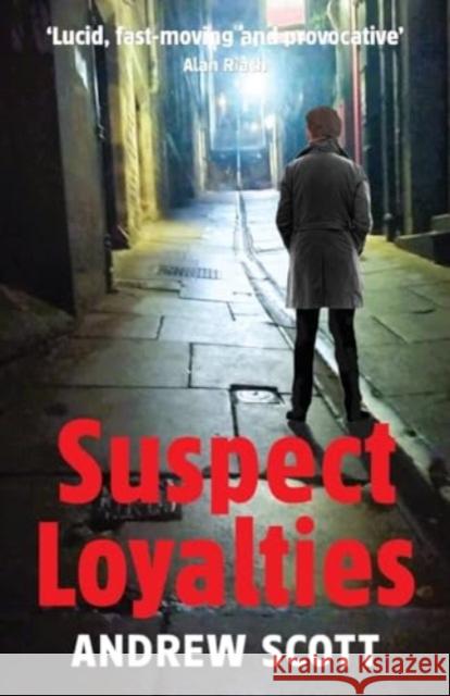 Suspect Loyalties Andrew Scott 9781738454600