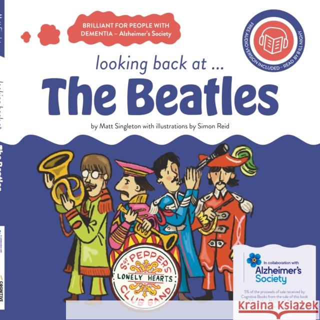 looking back at... The Beatles Matt Singleton 9781738459100 Cognitive Books