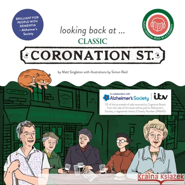 looking back at... Classic Coronation Street: A dementia-friendly book Matt Singleton 9781738459124