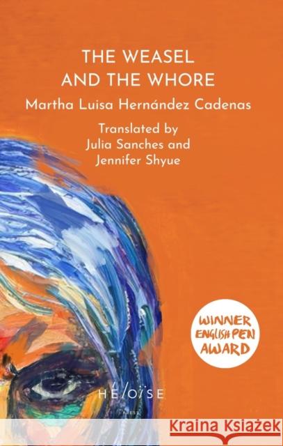 The Weasel and The Whore Martha Luisa Hernandez Cadenas 9781738459452