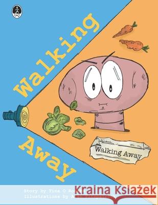 Walking Away Alan Fitzpatrick Tina O 9781738467969 Miss Daisy Books