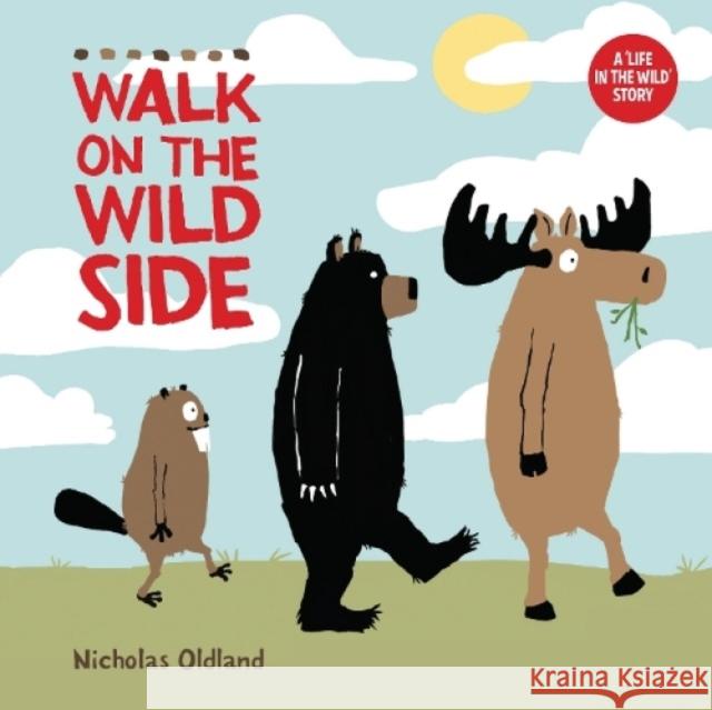Walk on the Wild Side Nicholas Oldland 9781738485918 Pikku Publishing