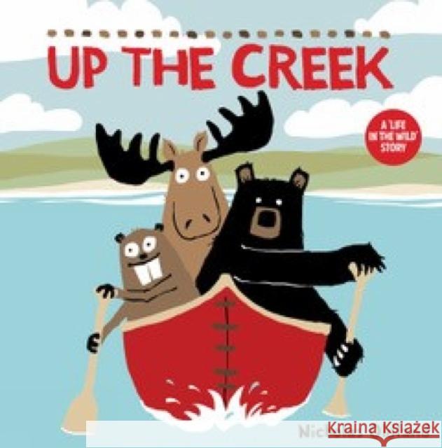 Up the Creek Nicholas Oldland 9781738485949