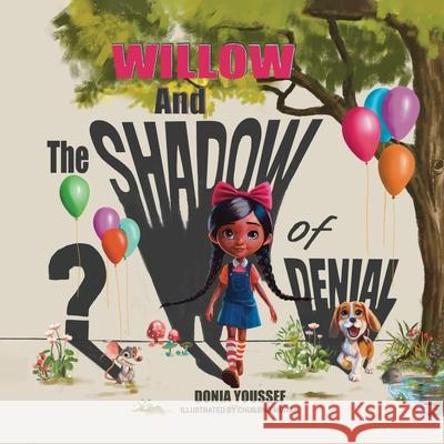 Willow and the Shadow of Denial Donia Youssef 9781738487639