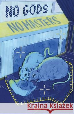 No Gods, No Masters Sans Press Team 9781738496235 Sans. Press