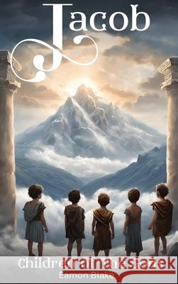 Jacob - Children of the Gods Eamon Blake 9781738518296
