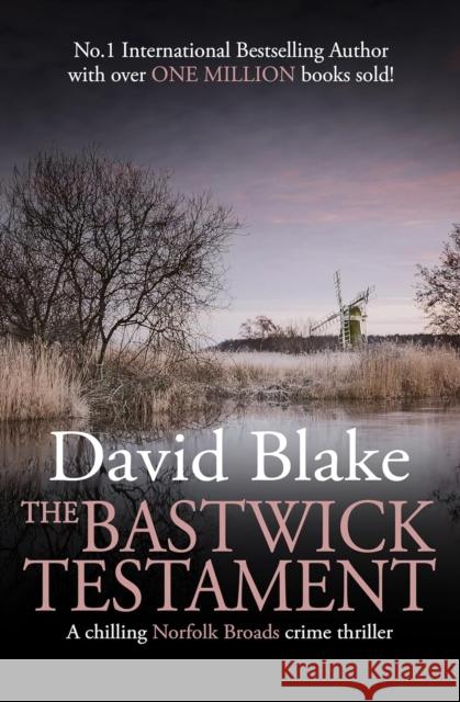 The Bastwick Testament David Blake 9781738541829