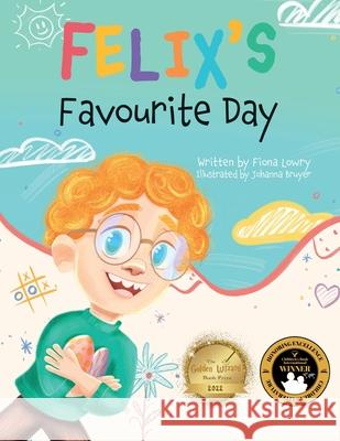 Felix's Favourite Day Fiona Lowry Johanna Bruyer 9781738556311 Three Geese and a Gander