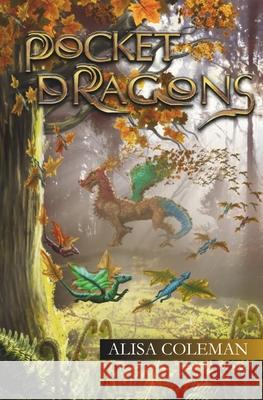 Pocket Dragons Alisa Coleman 9781738619900