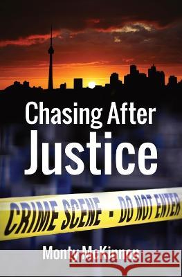 Chasing After Justice Monty McKinnon 9781738650903