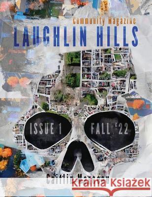 Laughlin Hills Community Magazine Caitlin Marceau Darklit Press  9781738658596