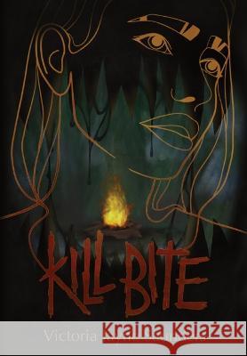 Kill Bite Victoria Jayne Saunders 9781738658718