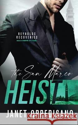 The San Marco Heist Janet Oppedisano   9781738699858 Just One Thread Publishing