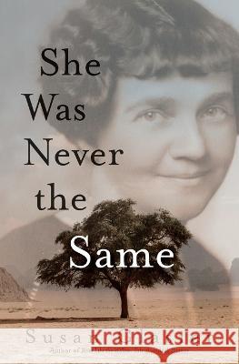 She Was Never the Same Susan Glasier 9781738714605