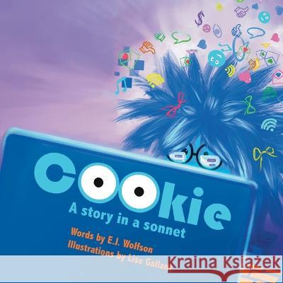 Cookie E. J. Wolfson Lise Gallant 9781738720828 Ink Shake Media