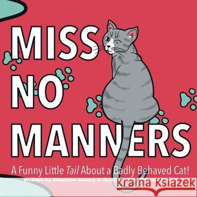 Miss No Manners: A Funny Little 