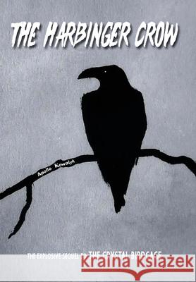 The Harbinger Crow Apollo Kowalyk 9781738766376 Empire Publishing