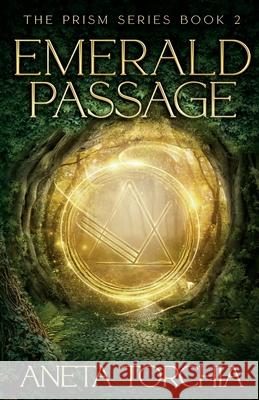 Emerald Passage Aneta Torchia Natalia Junqueira 9781738768776 Luminary Press