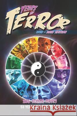 Years of Terror 2022: 265 Horror Movies, 53 Years of Pure Terror Steve Hutchison 9781738788569 Tales of Terror