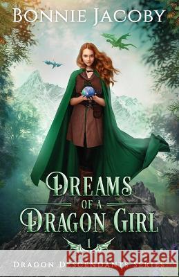 Dreams of a Dragon Girl Bonnie Jacoby   9781738797400 Cosmicdragon Press