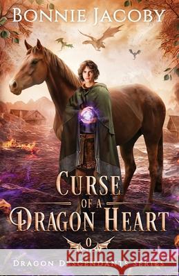 Curse of a Dragon Heart Bonnie Jacoby 9781738797448 Cosmicdragon Press