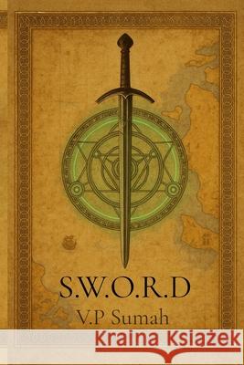 S.W.O.R.D V. P. Sumah 9781738810734 Spell It Out Press